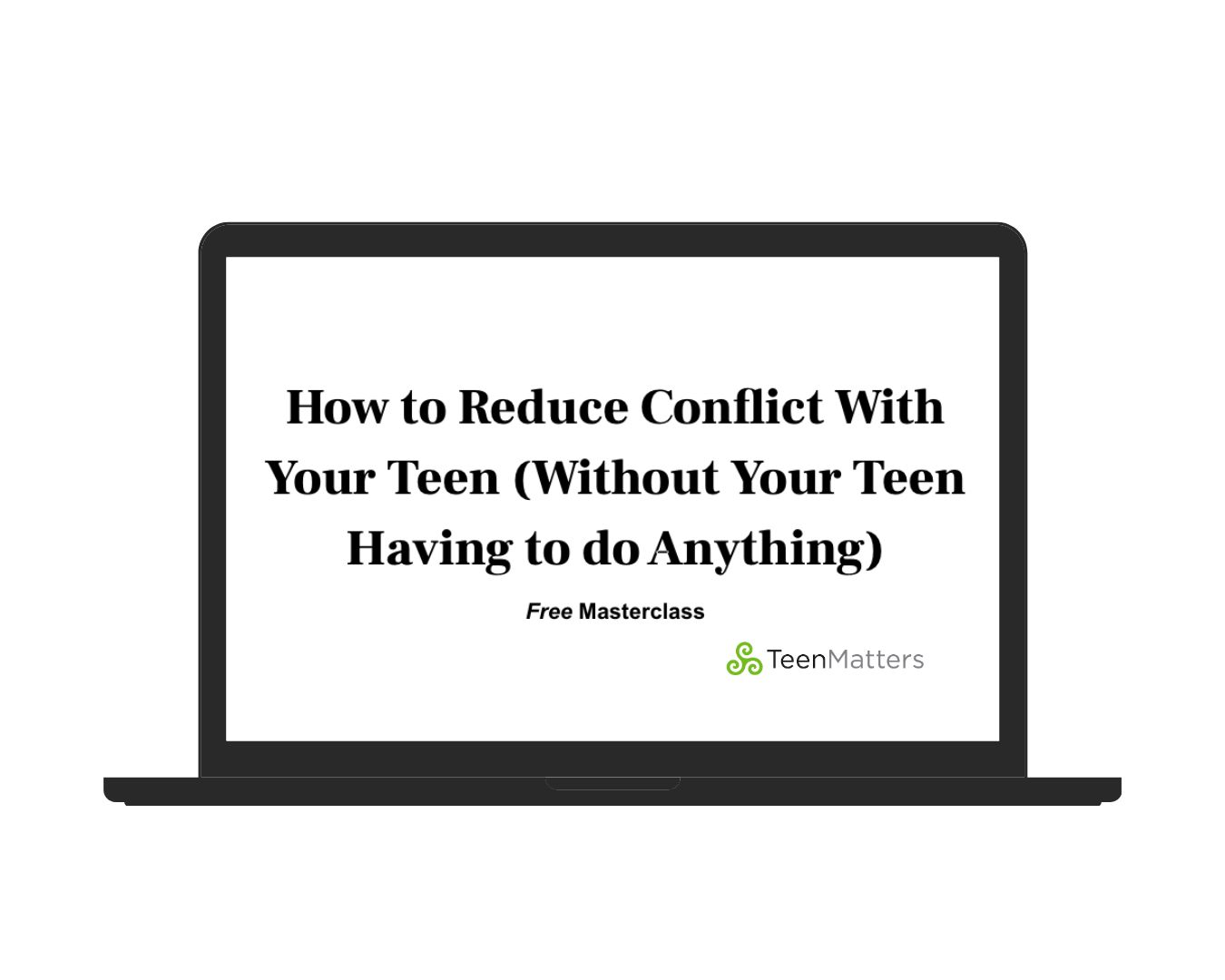 Online masterclass for parents how to reduce conflict with your teen 